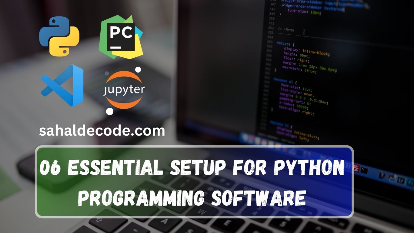 06 Essential Setup for Python Programming Software