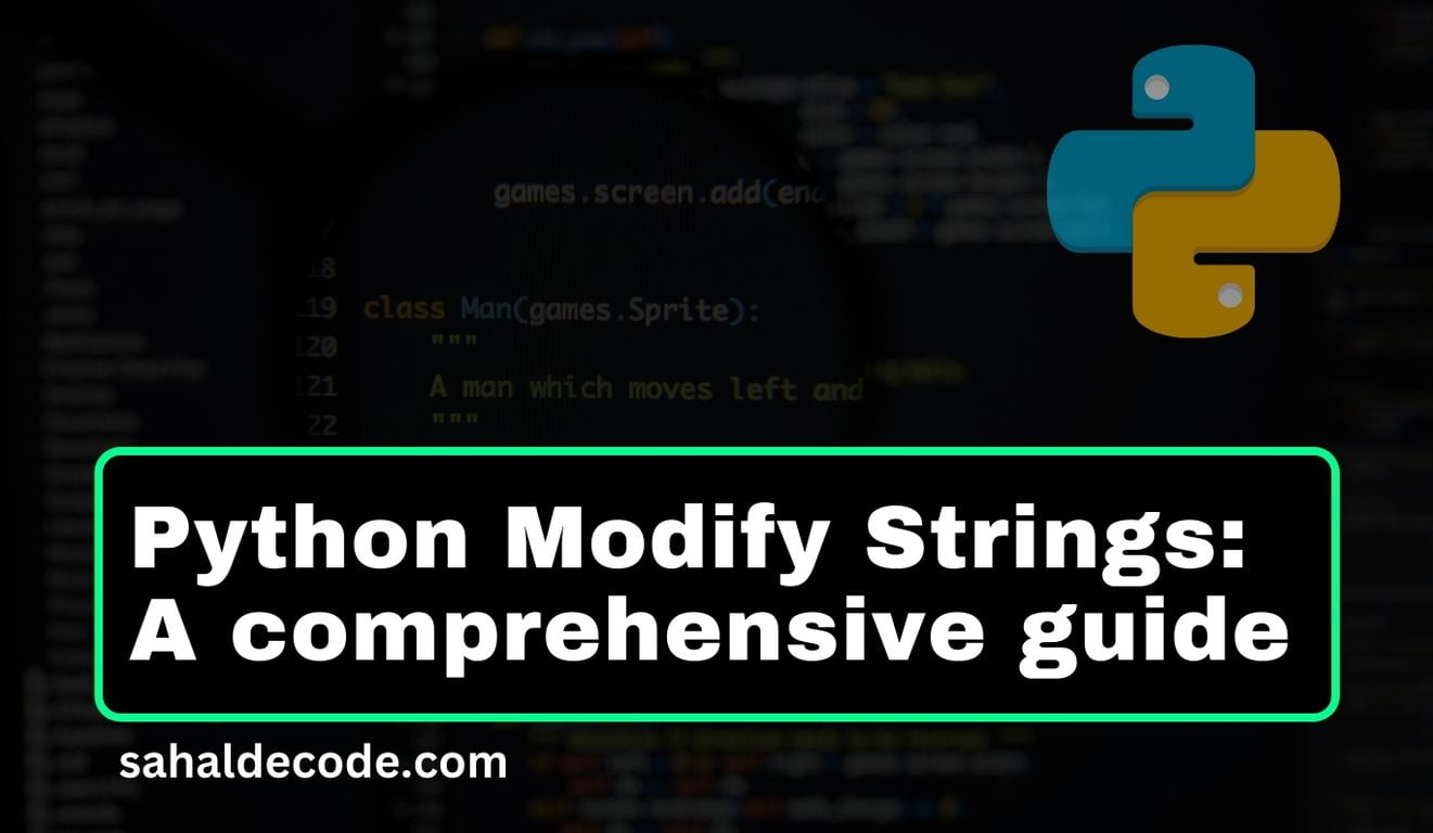 Python Modify Strings: A comprehensive guide