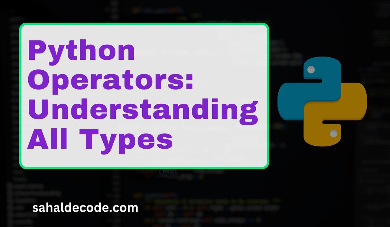 Python Operators Understanding All Types