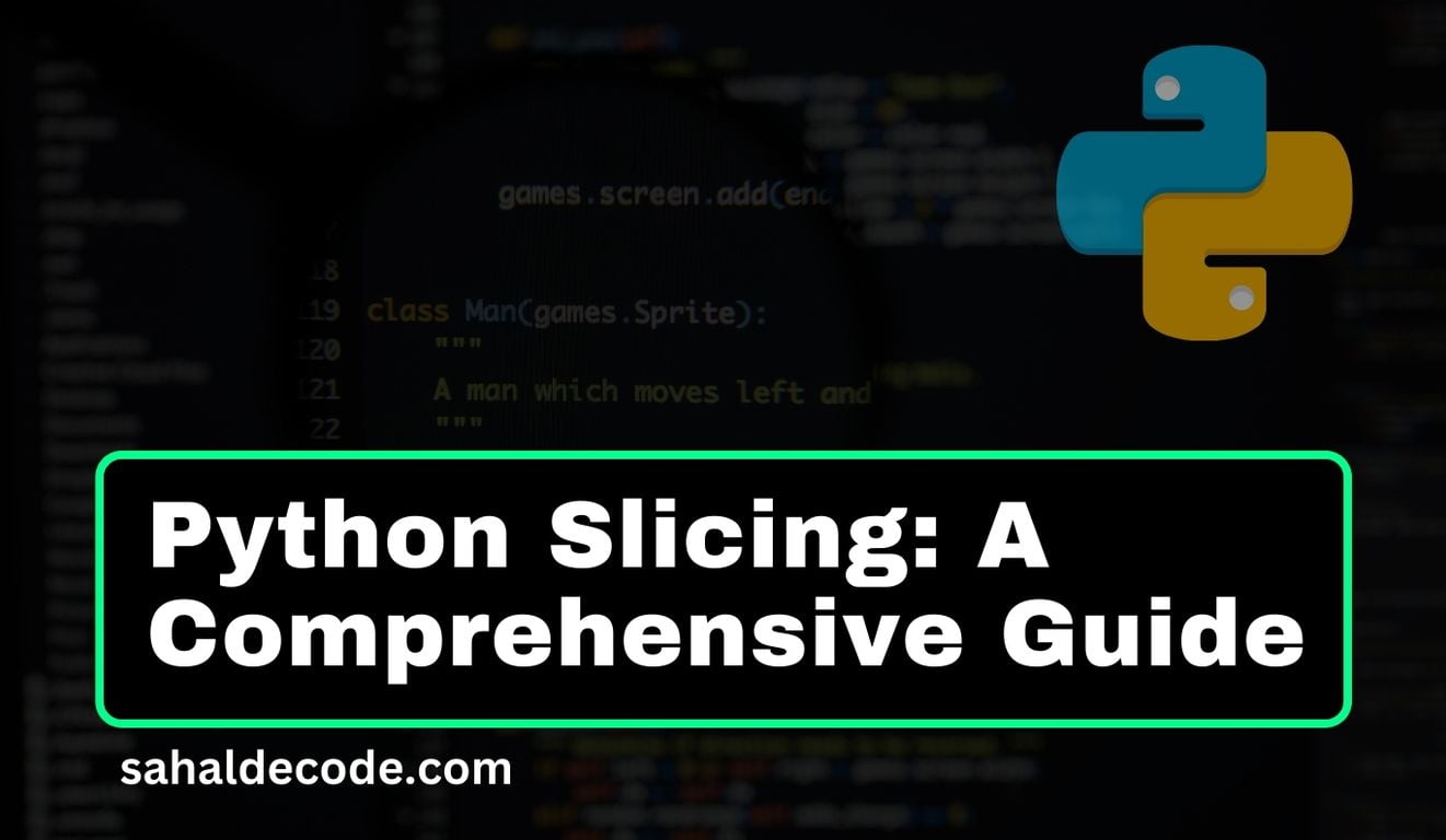 Python Slicing: A Comprehensive Guide