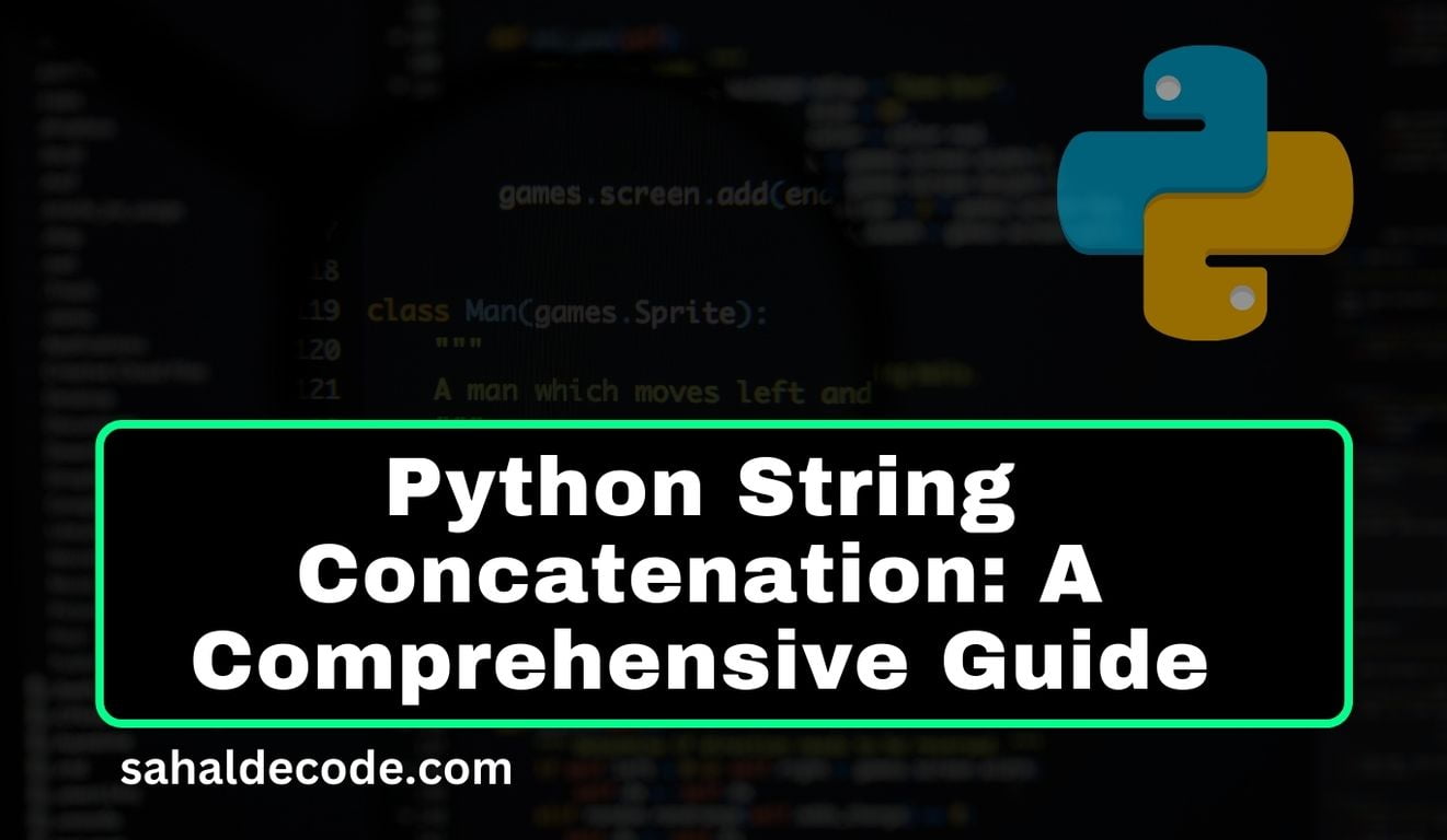 Python String Concatenation: A Comprehensive Guide