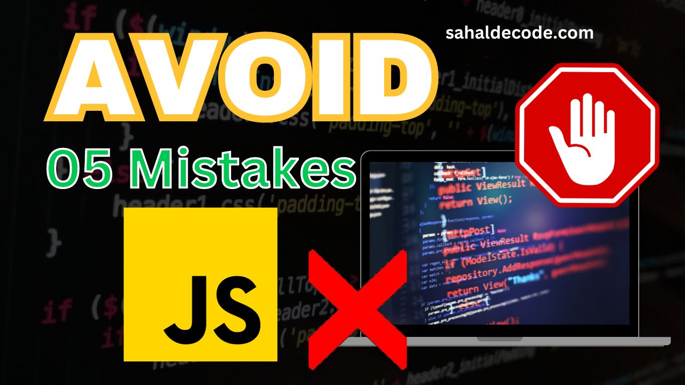 5 JavaScript Mistakes Every Beginner