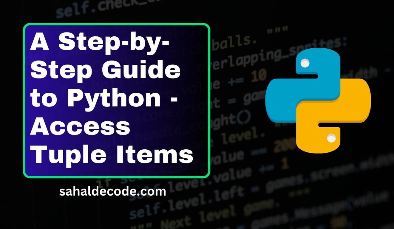 Python - Access Tuple Items