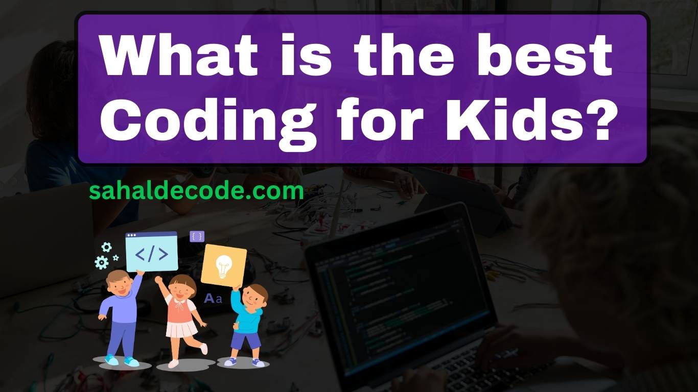 What is the best Coding for Kids