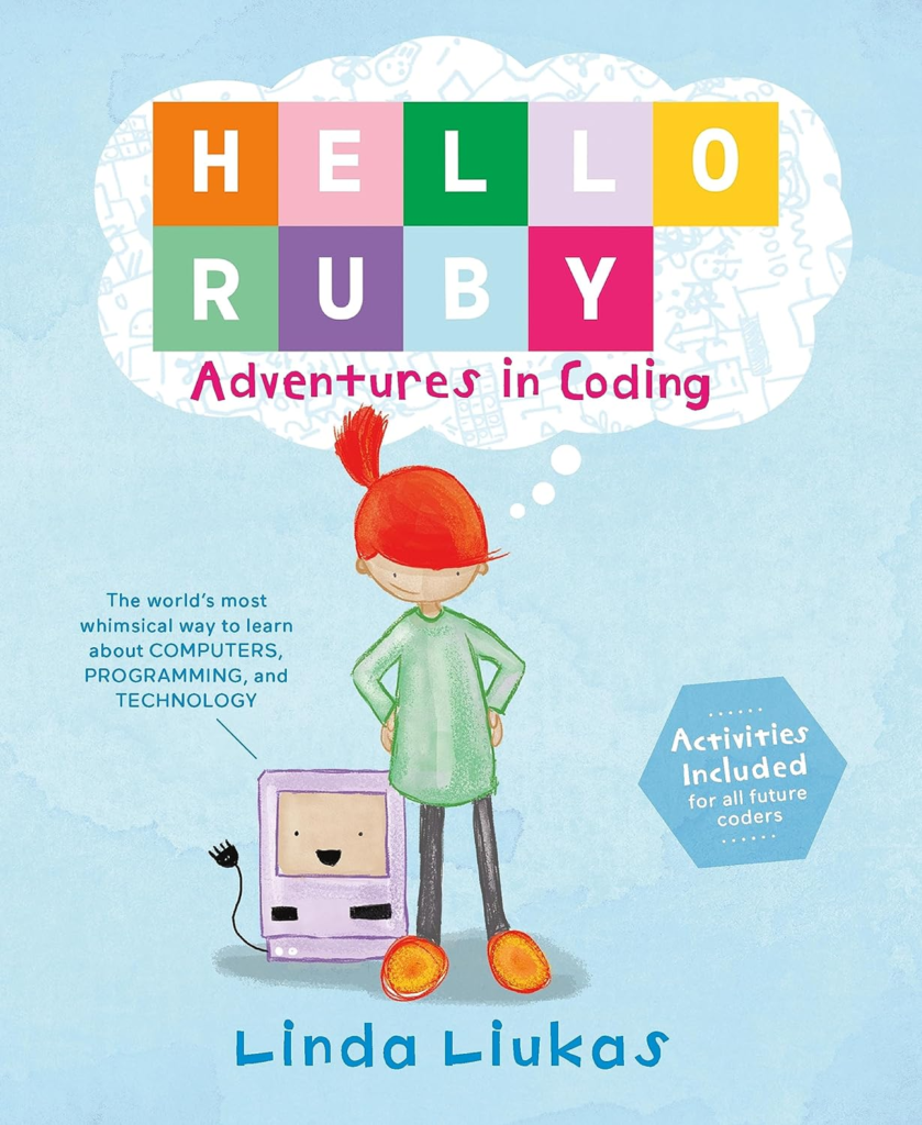 Hello Ruby: Adventures in Coding | Top 10 Kids' Coding Books